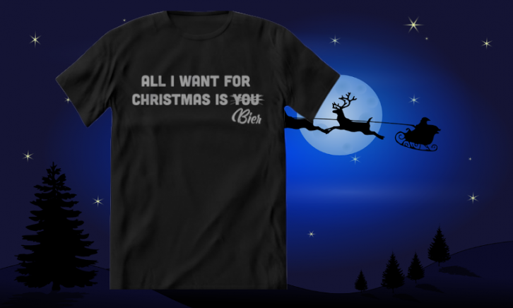 All I want for Christmas is bier T-shirt